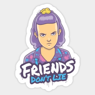 Friends Don't Lie - Eleven - Stranger Things Sticker